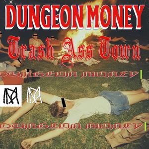 Trash Ass Town (Explicit)