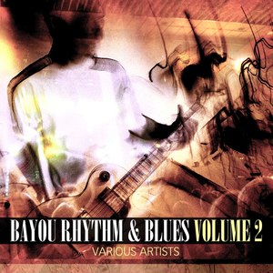 Bayou Rhythm & Blues, Vol. 2