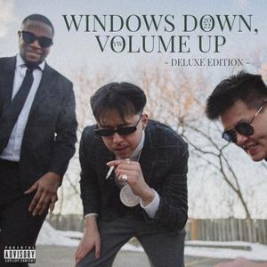 Windows Down, Volume Up (Deluxe Edition) [Explicit]