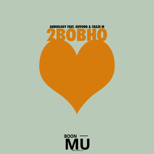 2Bobho(feat. Gifford & Craze M)