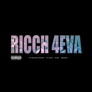 RICCH 4EVA (Explicit)