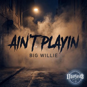 Ain't Playin (Explicit)
