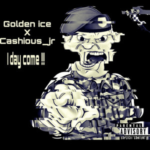 Golden Ice(I Day Come)