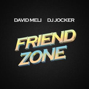 FRIEND ZØNE (feat. DAVID MELI)