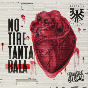 No Tire Tanta Bala (Single)