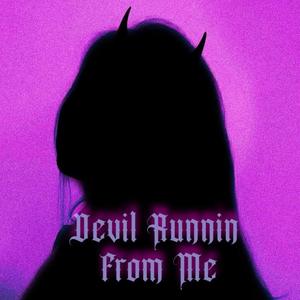 Devil Runnin From Me (feat. Carter Tomorrow) [Explicit]