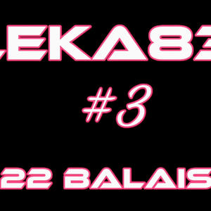 22 Balais (Explicit)