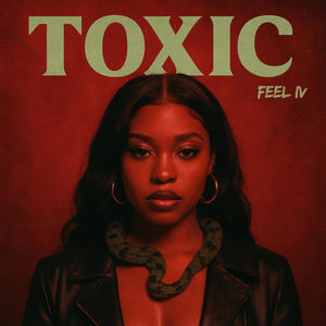 Toxic (Explicit)