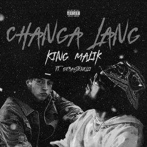 CHANGA LANG (feat. Sebastenelli) [Explicit]