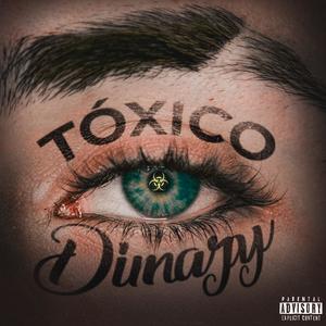 TÓXICO (Explicit)