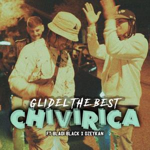 Chivirica (feat. Bladi Black & Dzeykan) (Explicit)