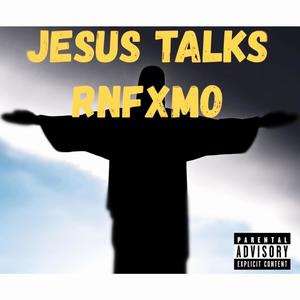 Jesus Talks (Explicit)