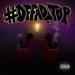 #OFFADATOP (Explicit)