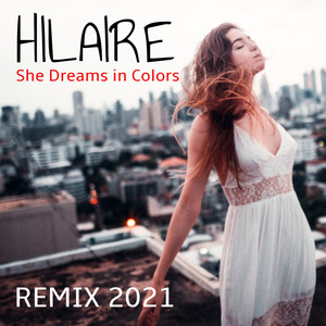 She Dreams in Colors (Remix 2021)