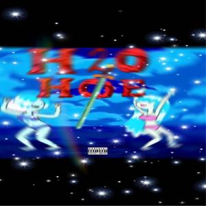 H20 HOE (feat. KashoutKxnzo & JDB) [Explicit]