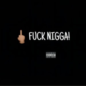 **** Nigga (feat. Esso bankz & Karolina) [Explicit]