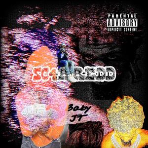 SCARRED (Explicit)