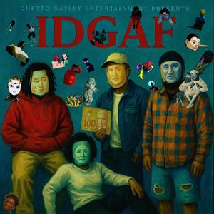 IDGAF (feat. k.dealaneo & Mirahashi) (Explicit)