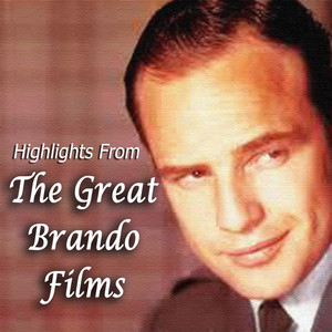 Highlights From The Great Brando Films