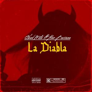La Diabla (feat. Alan Barraza) (Explicit)