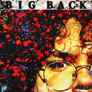 BIG BACK (feat. chico!) (Explicit)
