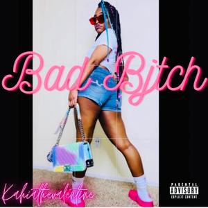 Bad ***** (Explicit)