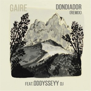 Dondiador (feat. Oddysseyy Dj.) (Remix)