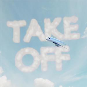 TAKE OFF (Explicit)