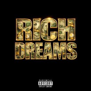 RICH DREAMS (feat. Illsick) (Explicit)