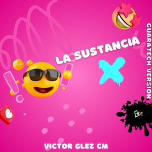 La Sustancia X (Guaratech Version)