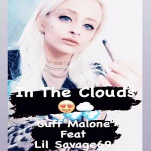 In The Cloud (feat. Cuff Malone) [Explicit]