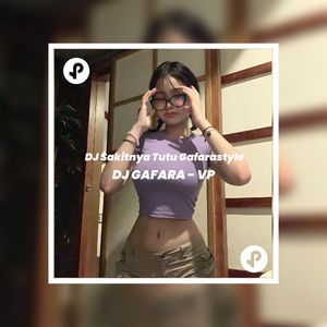 DJ Sakitnya Tutu Gafarastyle