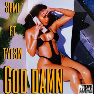 God Damn (feat. Tye Sm)