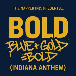 BOLD (The Indiana Anthem)