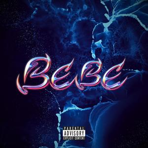 Bebe (Explicit)