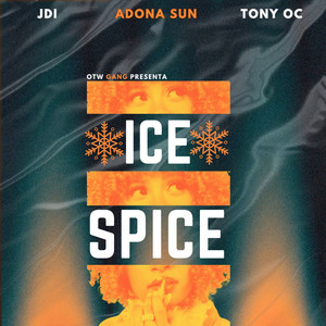 Ice Spice (feat. Jdi & Tony OC) (Explicit)