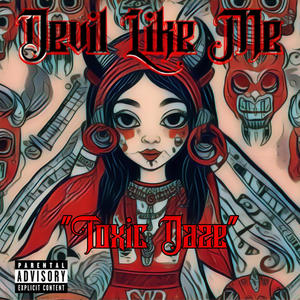 Toxic Daze (feat. Jesse Kennedy)