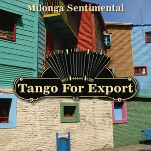 Tangos For Export / Milonga Sentimental