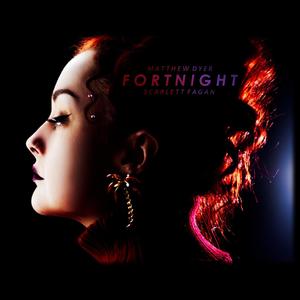 Fortnight (feat. Scarlett Fagan)