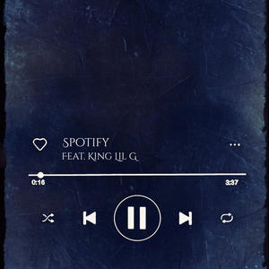 Spotify (feat. King Lil G) (Explicit)