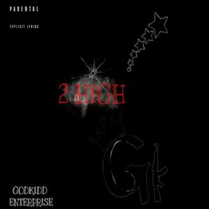 2 HIGH (feat. WAYCI) (Explicit)