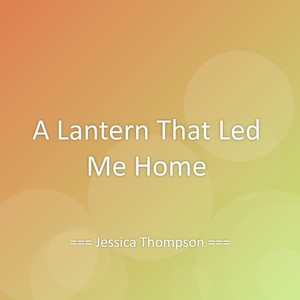 A Lantern That Led Me Home