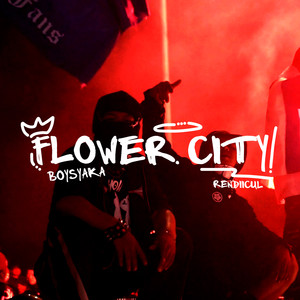 FLOWER CITY (Explicit)
