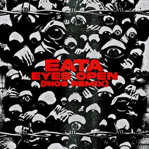 EYES OPEN (RIOS Remix)