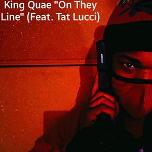 On They Line (feat. Tat Lucci) (Explicit)