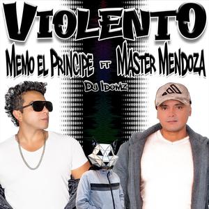 Violento (feat. Master Mendoza J.i & DJ Idomz)