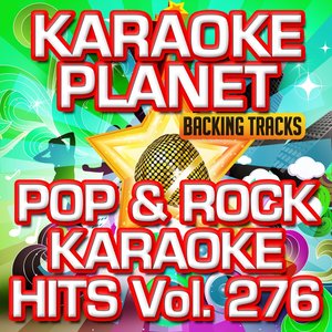Pop & Rock Karaoke Hits, Vol. 276