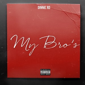 My Bro's (Explicit)