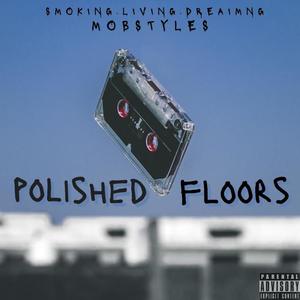 Polished Floors (feat. SLD) [Explicit]