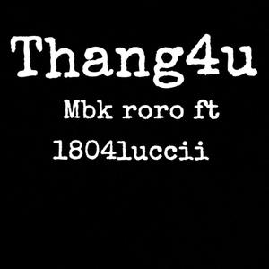 Thang4u (feat. 1804lucii) [Explicit]